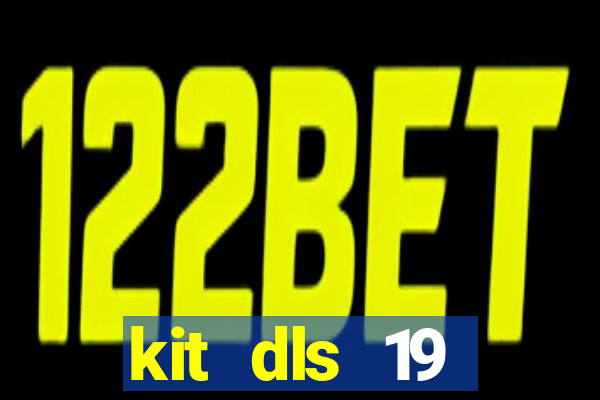 kit dls 19 manchester city